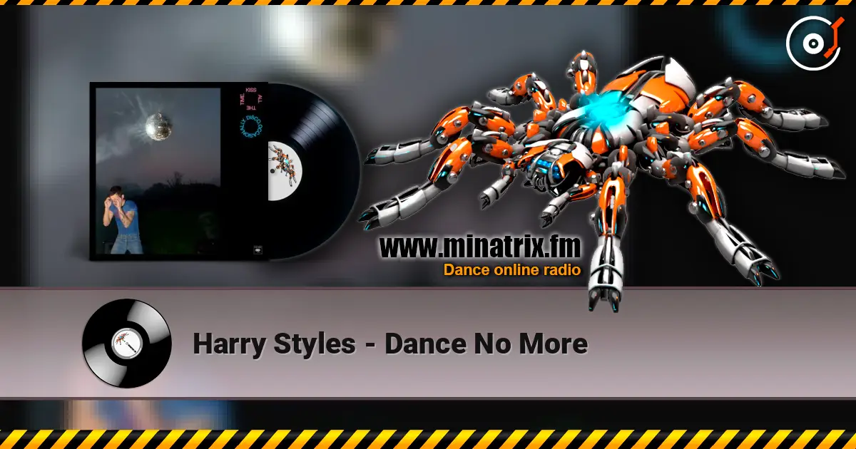 Harry Styles - Dance No More жоғары сапада онлайн тыңдау | Minatrix.FM