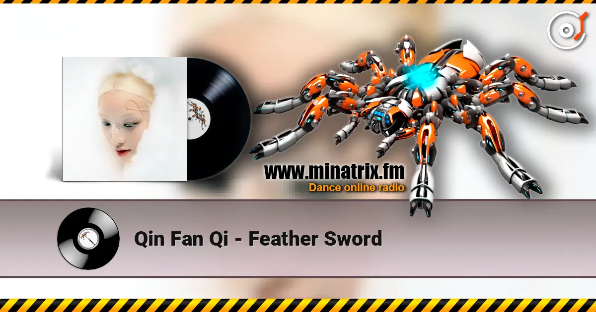 Qin Fan Qi - Feather Sword жоғары сапада онлайн тыңдау | Minatrix.FM