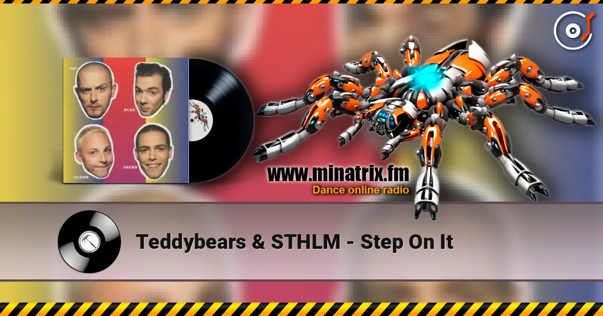 Teddybears & STHLM - Step On It жоғары сапада онлайн тыңдау | Minatrix.FM