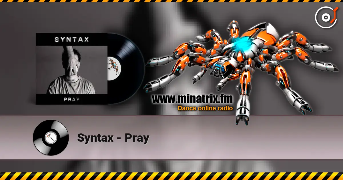 Syntax - Pray жоғары сапада онлайн тыңдау | Minatrix.FM
