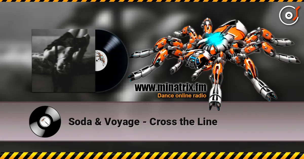 Soda & Voyage - Cross the Line жоғары сапада онлайн тыңдау | Minatrix.FM