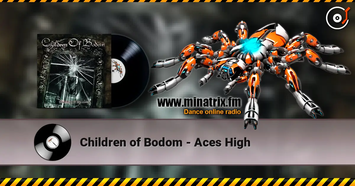 Children of Bodom - Aces High жоғары сапада онлайн тыңдау | Minatrix.FM
