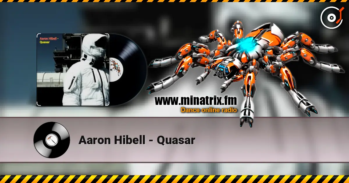 Aaron Hibell - Quasar жоғары сапада онлайн тыңдау | Minatrix.FM