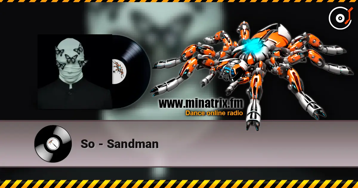 So - Sandman жоғары сапада онлайн тыңдау | Minatrix.FM