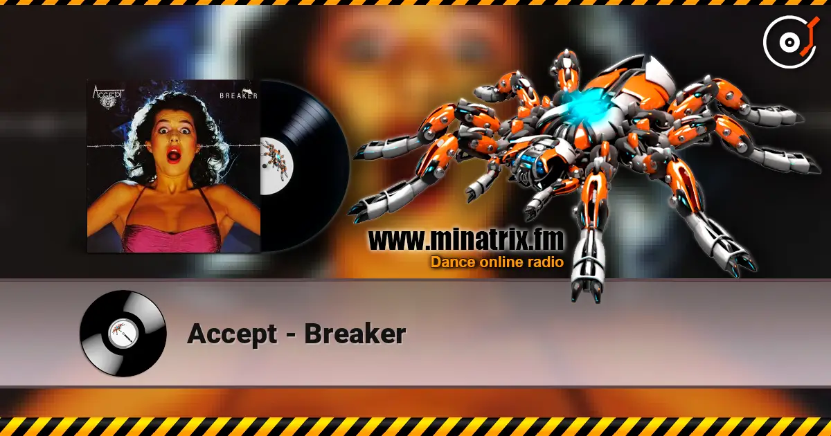 Accept - Breaker жоғары сапада онлайн тыңдау | Minatrix.FM