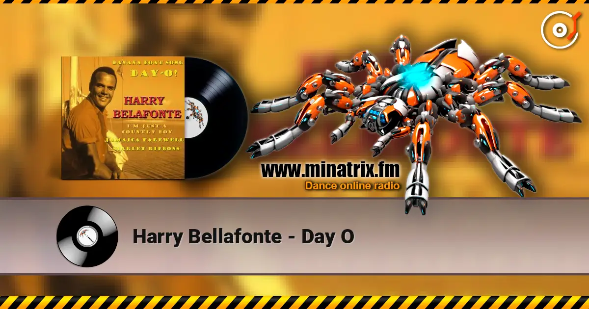 Harry Bellafonte - Day O жоғары сапада онлайн тыңдау | Minatrix.FM