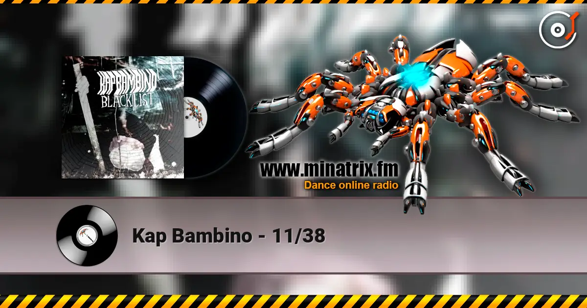 Kap Bambino - 11/38 жоғары сапада онлайн тыңдау | Minatrix.FM