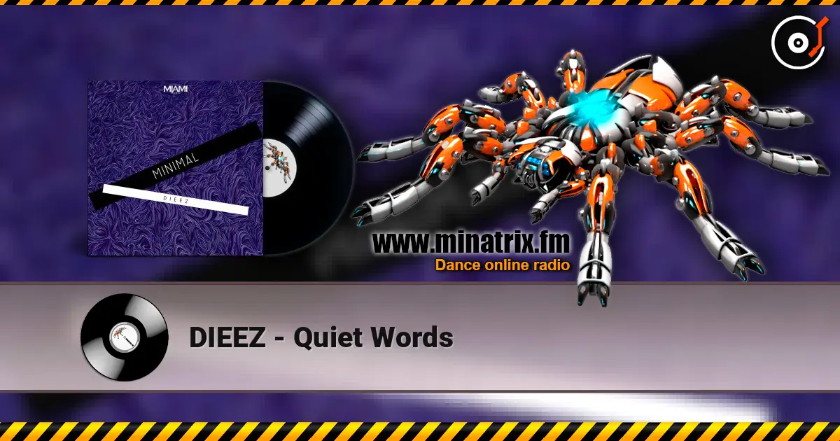 DIEEZ - Quiet Words жоғары сапада онлайн тыңдау | Minatrix.FM