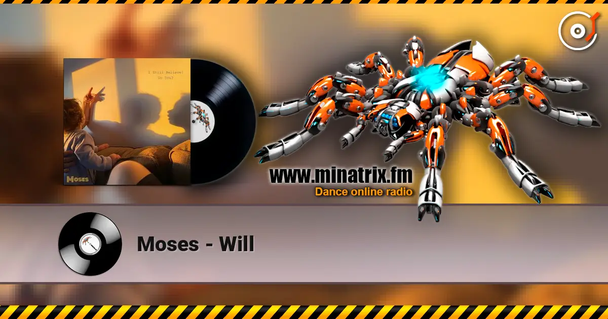 Moses - Will жоғары сапада онлайн тыңдау | Minatrix.FM