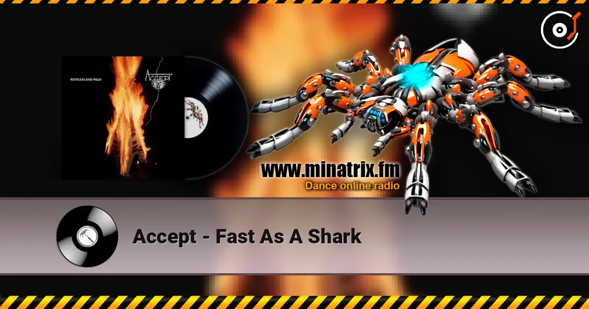 Accept - Fast As A Shark жоғары сапада онлайн тыңдау | Minatrix.FM