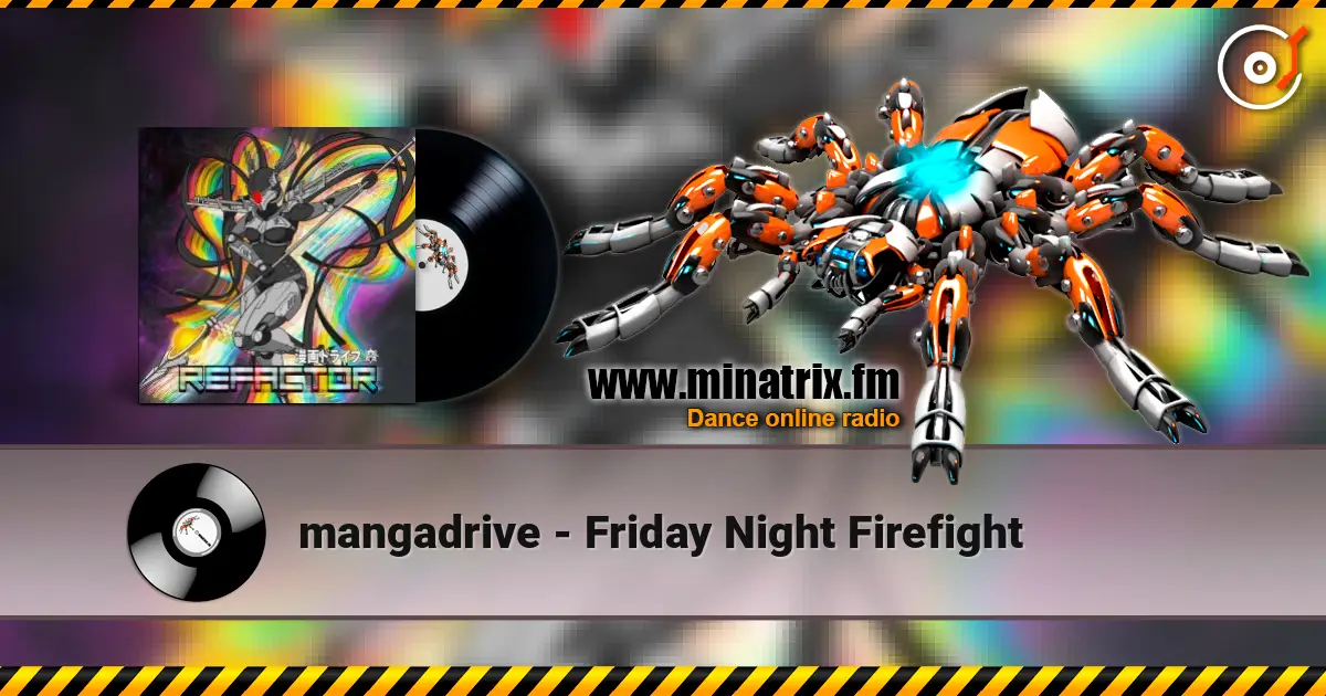 mangadrive - Friday Night Firefight escuchar online en alta calidad | Minatrix.FM