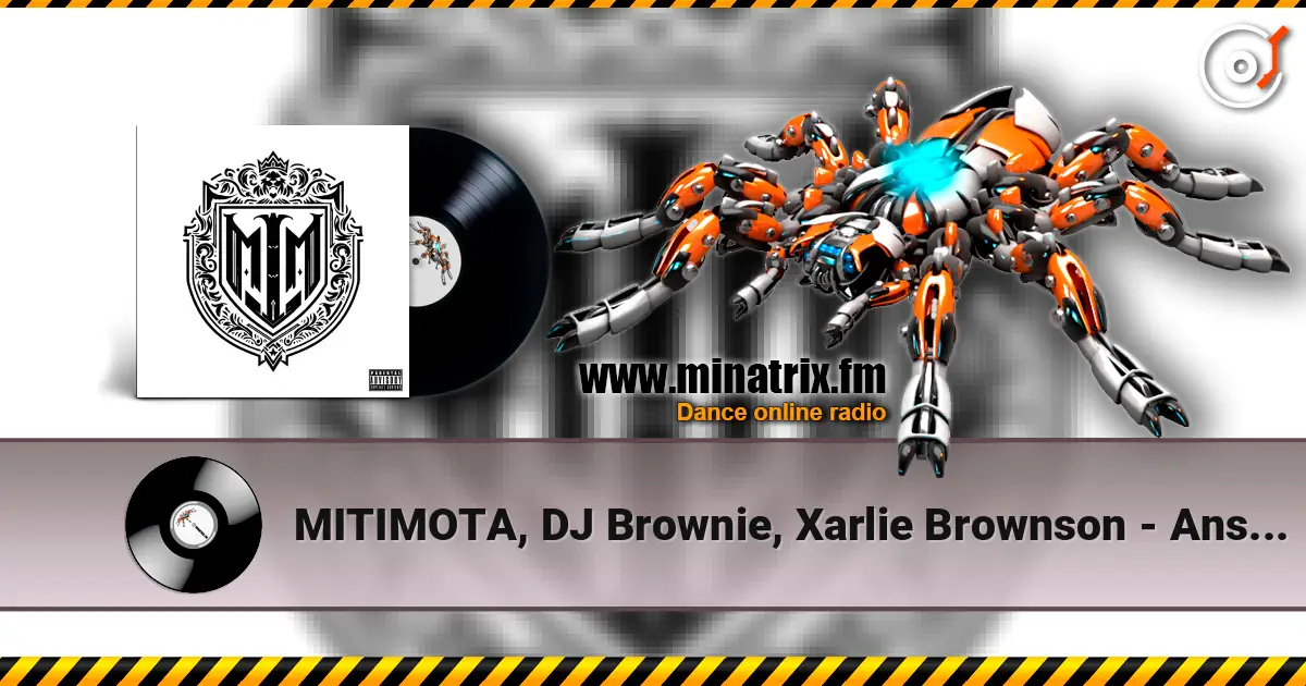MITIMOTA, DJ Brownie, Xarlie Brownson - Ansiedad жоғары сапада онлайн тыңдау | Minatrix.FM