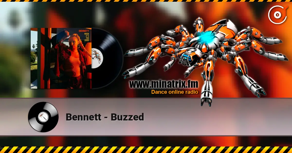 Bennett - Buzzed жоғары сапада онлайн тыңдау | Minatrix.FM