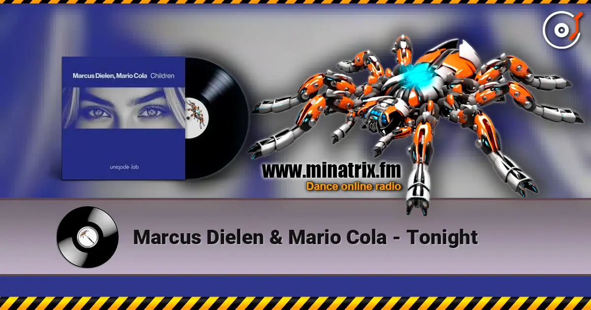 Marcus Dielen & Mario Cola - Tonight жоғары сапада онлайн тыңдау | Minatrix.FM