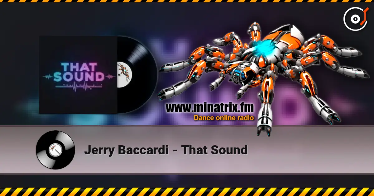 Jerry Baccardi - That Sound жоғары сапада онлайн тыңдау | Minatrix.FM