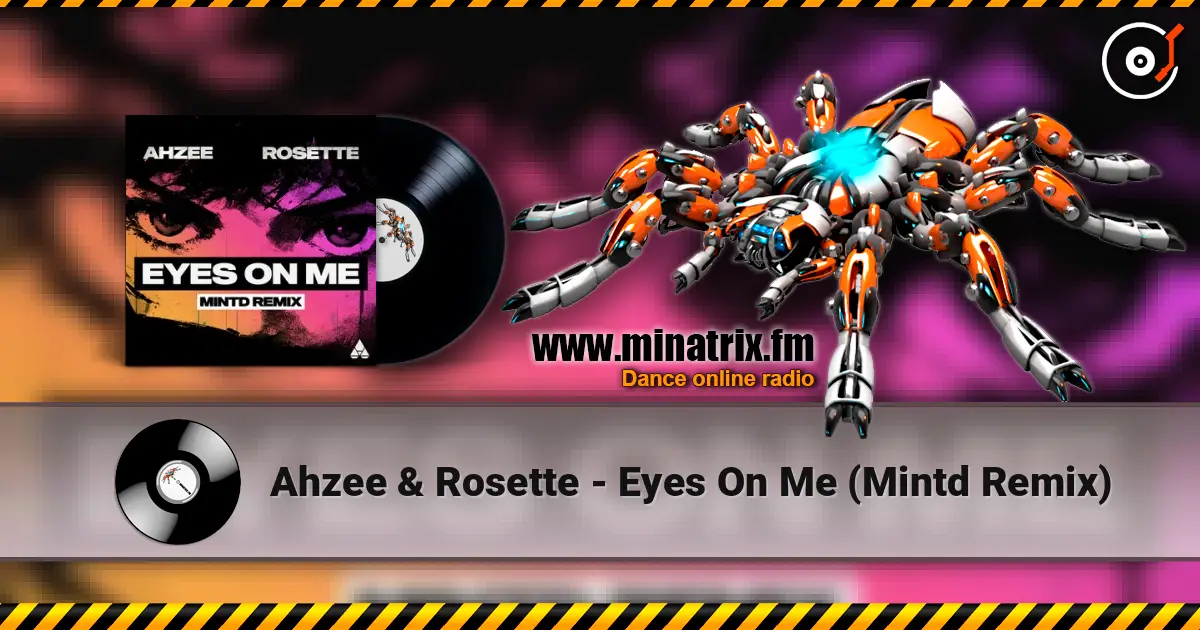 Ahzee & Rosette - Eyes On Me (Mintd Remix) жоғары сапада онлайн тыңдау | Minatrix.FM