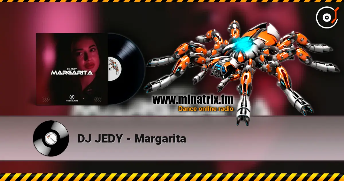 DJ JEDY - Margarita жоғары сапада онлайн тыңдау | Minatrix.FM