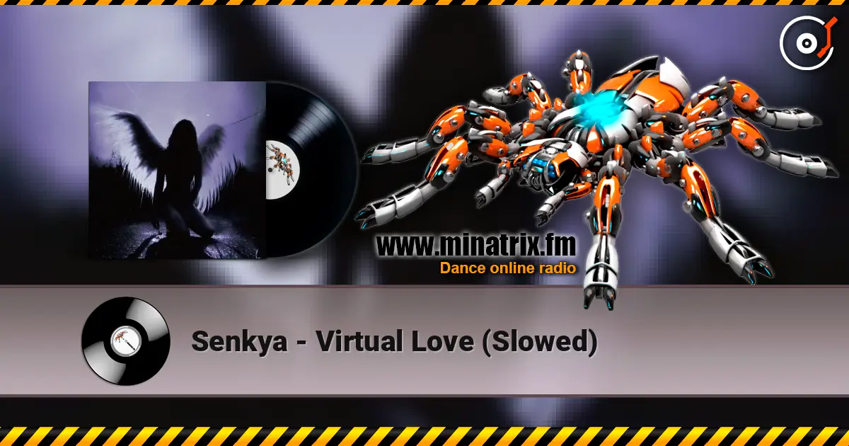 Senkya - Virtual Love (Slowed) жоғары сапада онлайн тыңдау | Minatrix.FM
