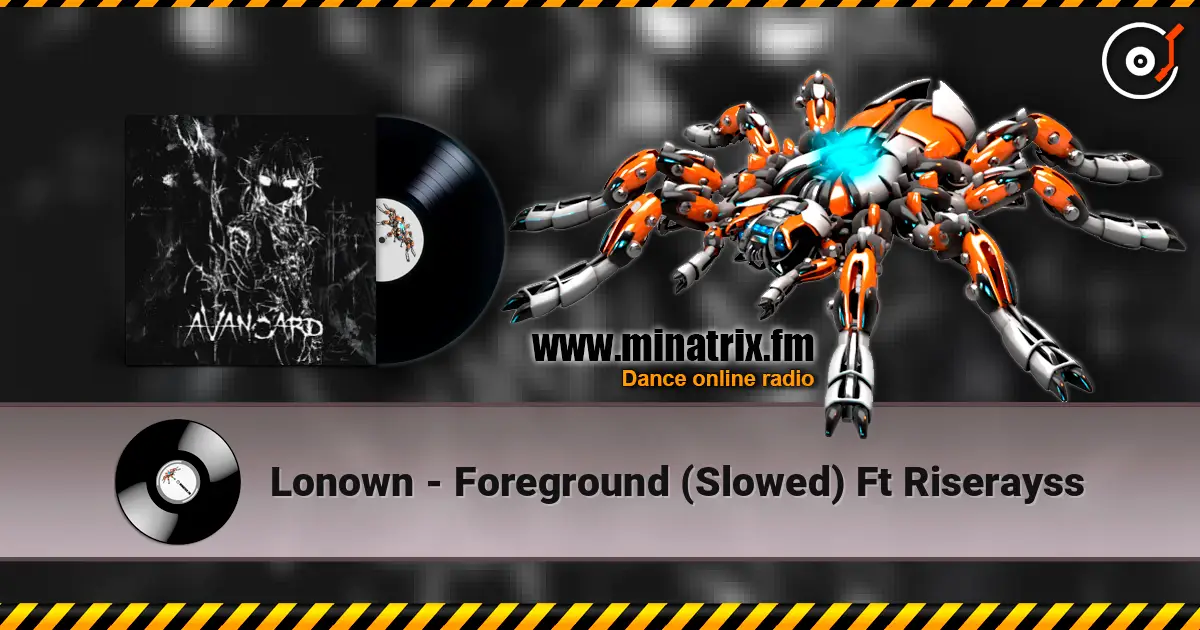 Lonown - Foreground (Slowed) Ft Riserayss жоғары сапада онлайн тыңдау | Minatrix.FM