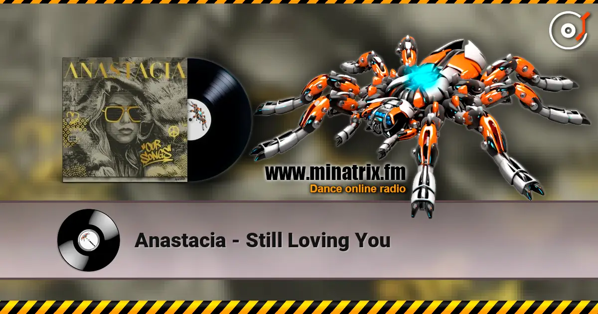 Anastacia - Still Loving You жоғары сапада онлайн тыңдау | Minatrix.FM