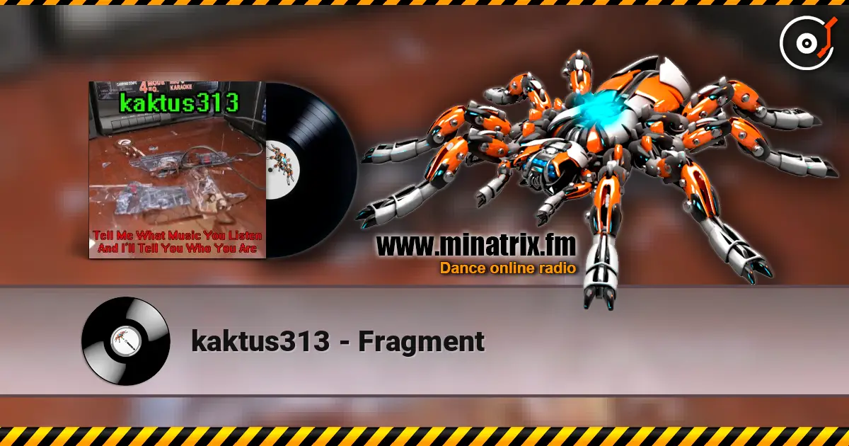 kaktus313 - Fragment жоғары сапада онлайн тыңдау | Minatrix.FM