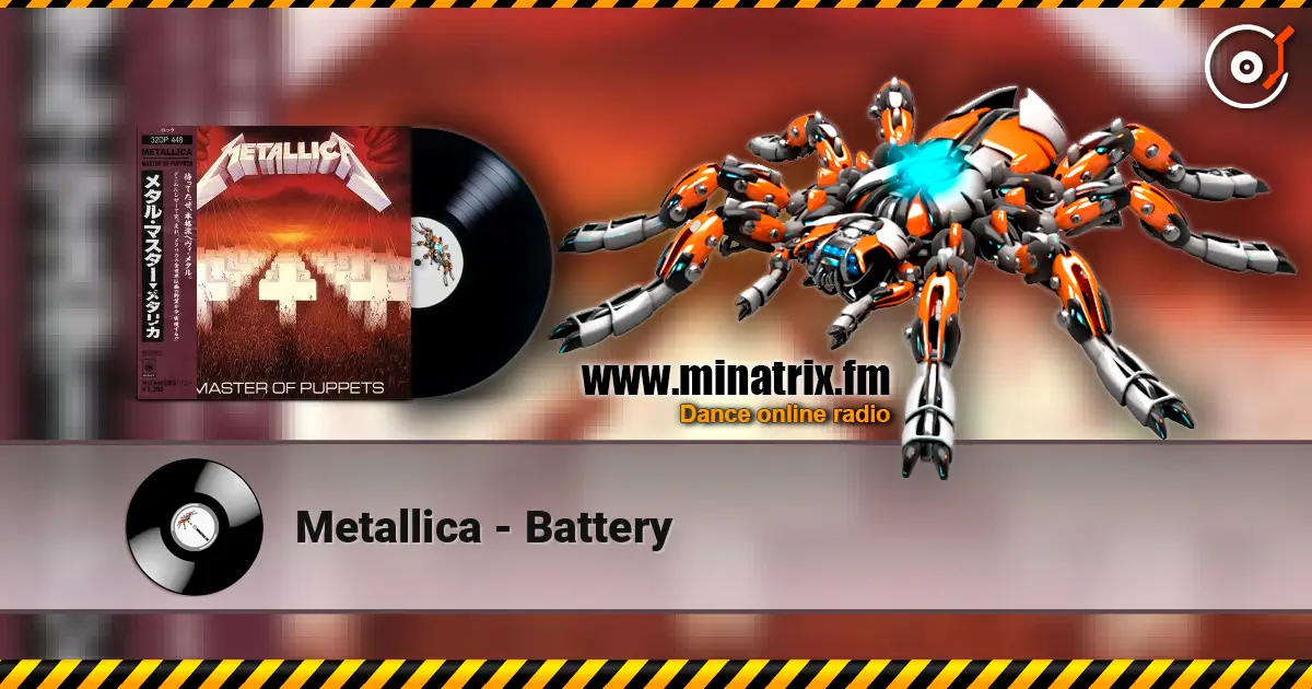 Metallica - Battery жоғары сапада онлайн тыңдау | Minatrix.FM