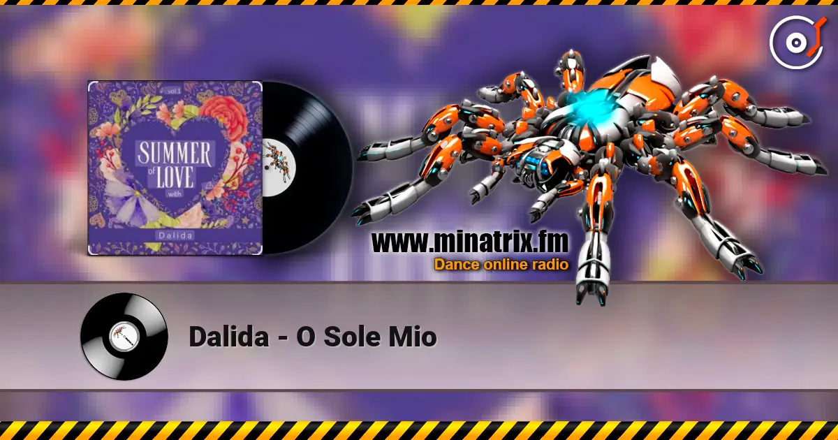 Dalida - O Sole Mio жоғары сапада онлайн тыңдау | Minatrix.FM