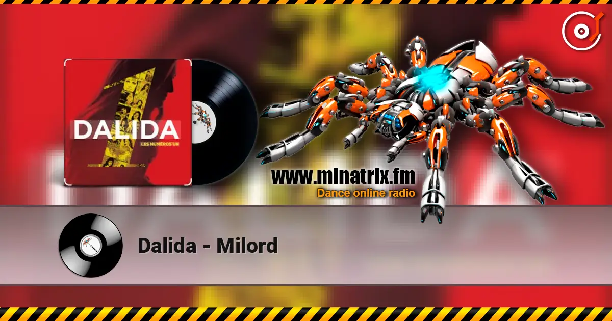 Dalida - Milord жоғары сапада онлайн тыңдау | Minatrix.FM