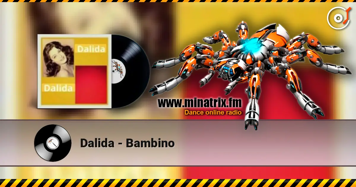 Dalida - Bambino жоғары сапада онлайн тыңдау | Minatrix.FM