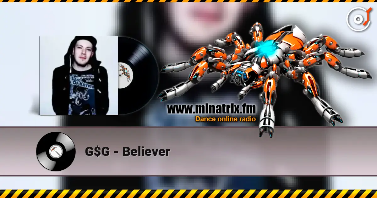 G$G - Believer жоғары сапада онлайн тыңдау | Minatrix.FM
