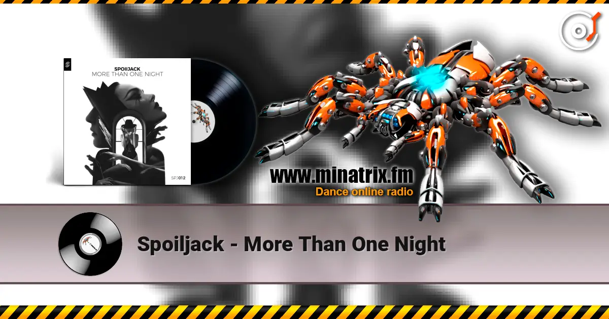 Spoiljack - More Than One Night жоғары сапада онлайн тыңдау | Minatrix.FM