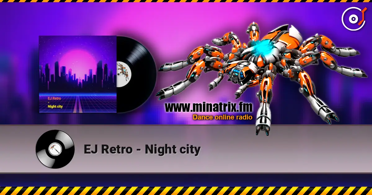 EJ Retro - Night city жоғары сапада онлайн тыңдау | Minatrix.FM