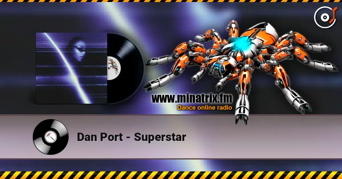 Dan Port - Superstar жоғары сапада онлайн тыңдау | Minatrix.FM