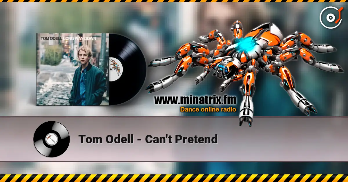 Tom Odell - Can't Pretend жоғары сапада онлайн тыңдау | Minatrix.FM