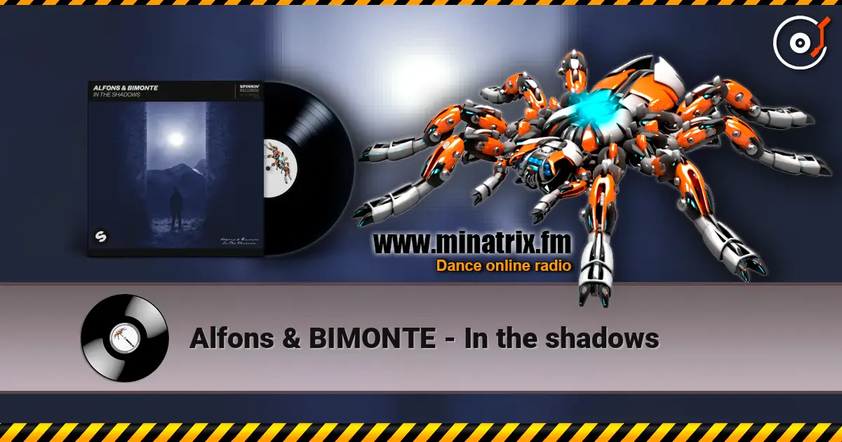 Alfons & BIMONTE - In the shadows жоғары сапада онлайн тыңдау | Minatrix.FM