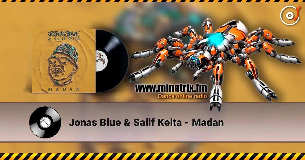 Jonas Blue & Salif Keita - Madan жоғары сапада онлайн тыңдау | Minatrix.FM