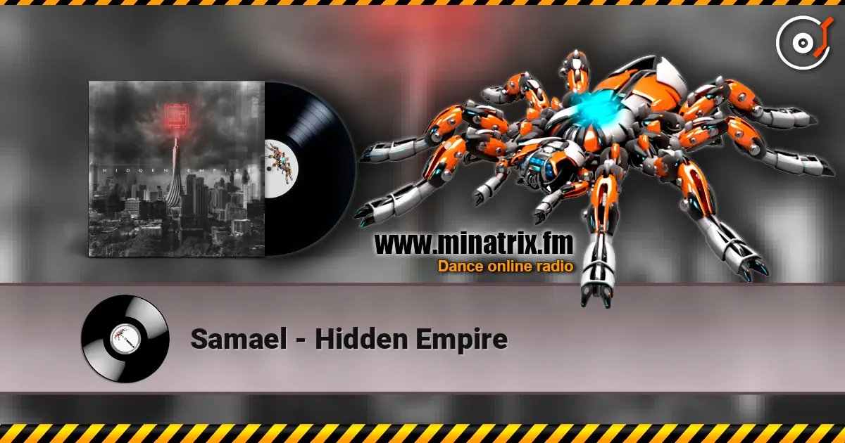 Samael - Hidden Empire жоғары сапада онлайн тыңдау | Minatrix.FM