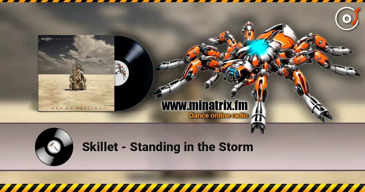 Skillet - Standing in the Storm жоғары сапада онлайн тыңдау | Minatrix.FM