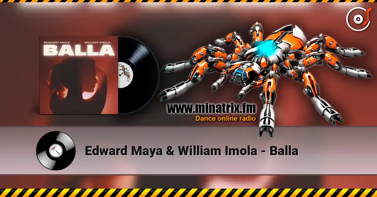 Edward Maya & William Imola - Balla жоғары сапада онлайн тыңдау | Minatrix.FM