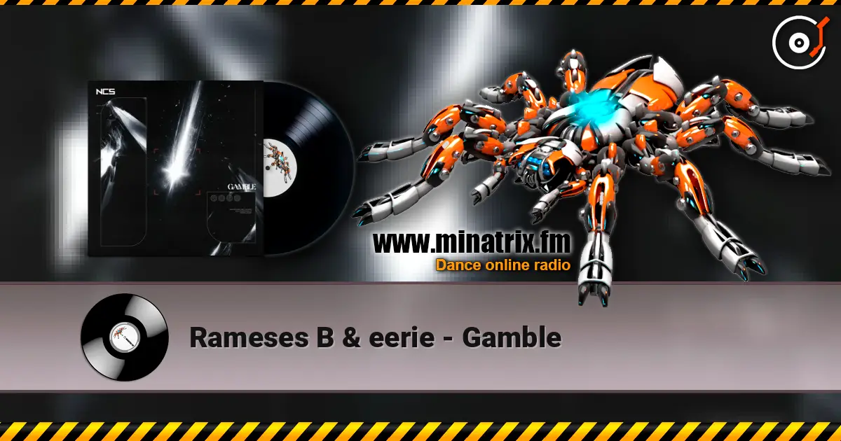 Rameses B & eerie - Gamble жоғары сапада онлайн тыңдау | Minatrix.FM