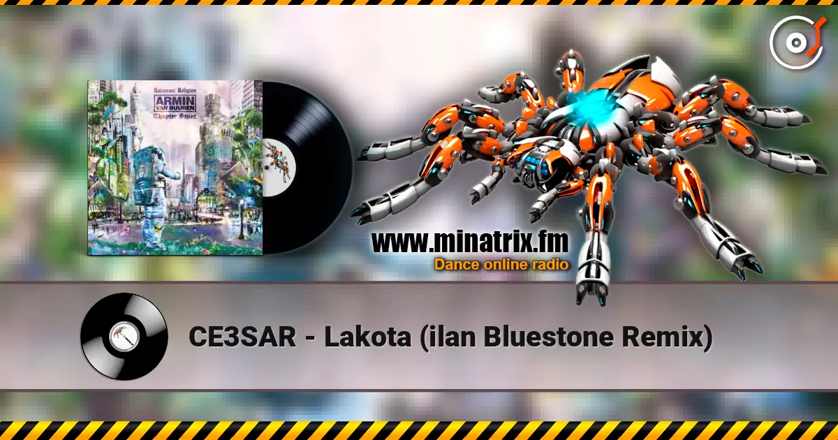 CE3SAR - Lakota (ilan Bluestone Remix) жоғары сапада онлайн тыңдау | Minatrix.FM