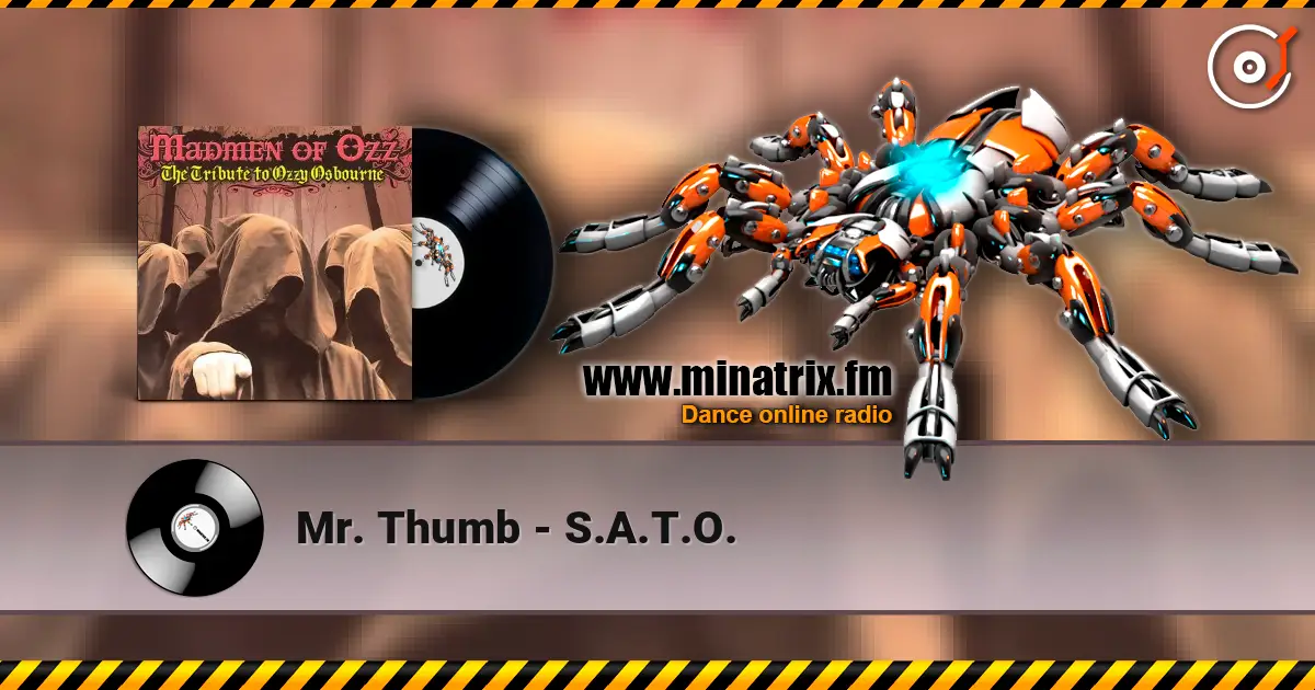 Mr. Thumb - S.A.T.O. жоғары сапада онлайн тыңдау | Minatrix.FM