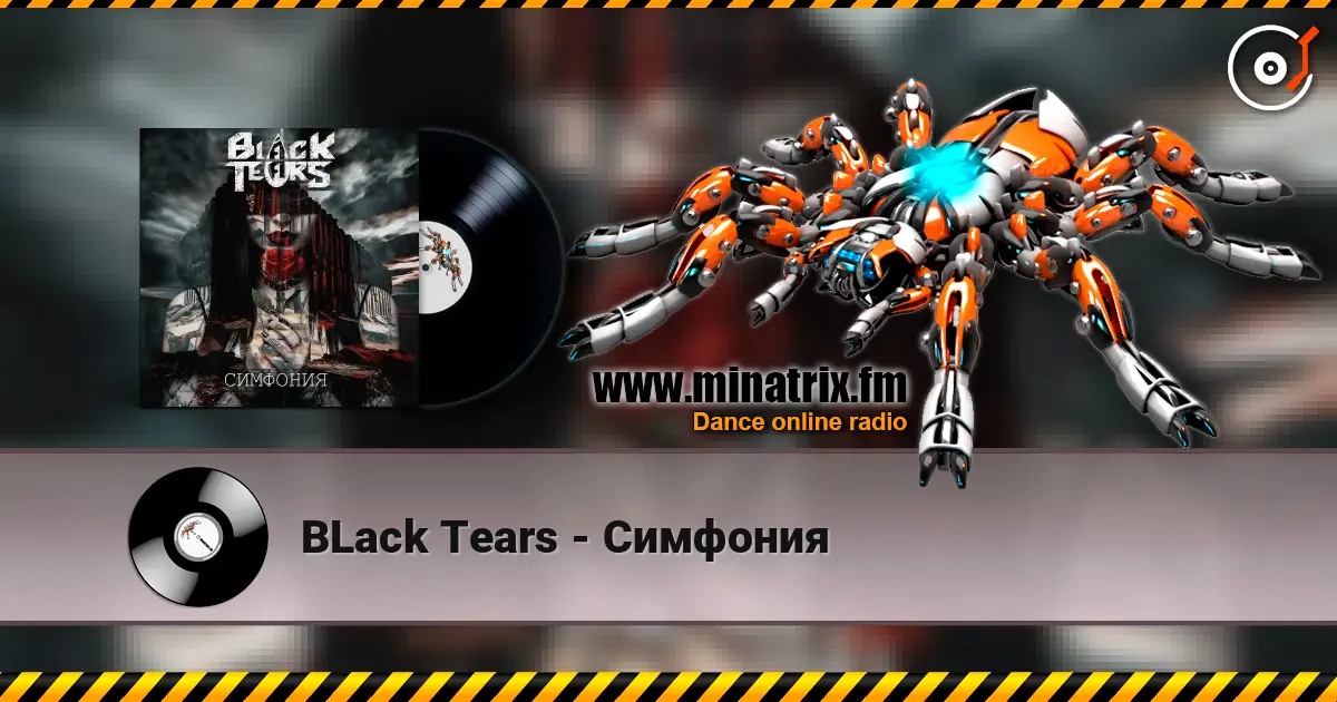 BLack Tears - Симфония жоғары сапада онлайн тыңдау | Minatrix.FM