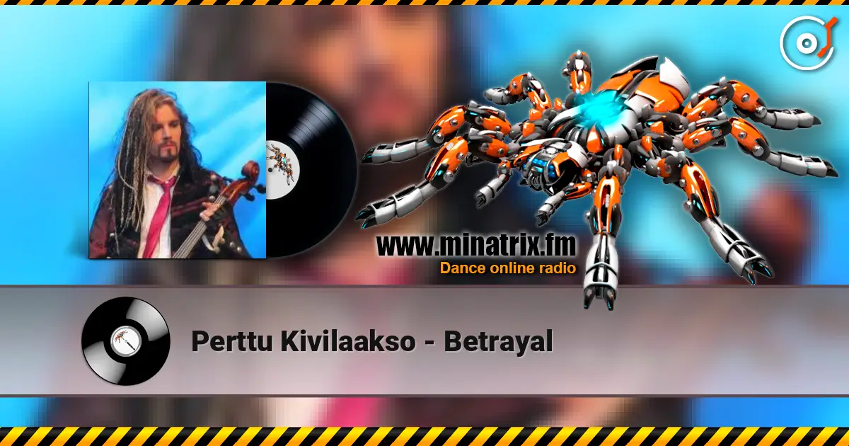 Perttu Kivilaakso - Betrayal жоғары сапада онлайн тыңдау | Minatrix.FM