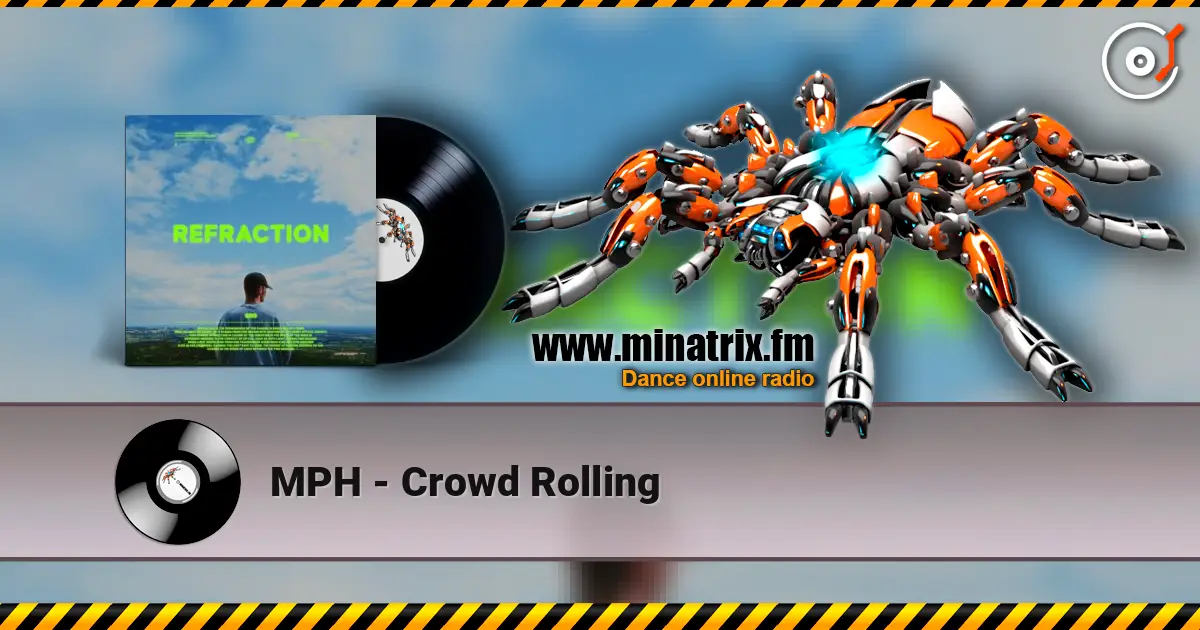 MPH - Crowd Rolling жоғары сапада онлайн тыңдау | Minatrix.FM