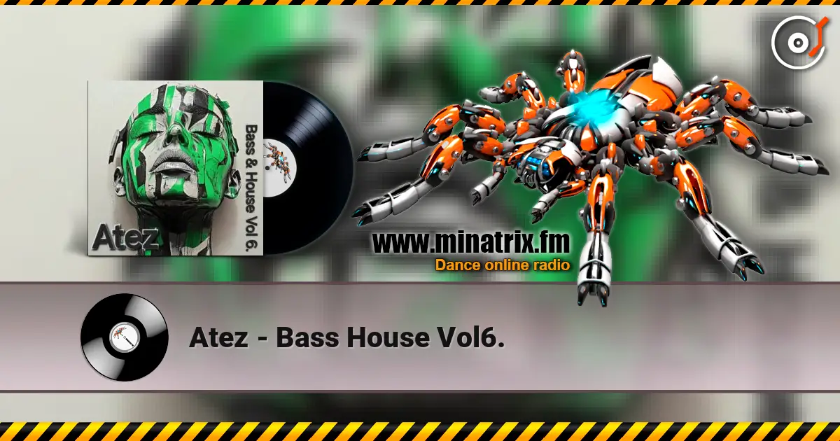 Atez - Bass House Vol6. жоғары сапада онлайн тыңдау | Minatrix.FM