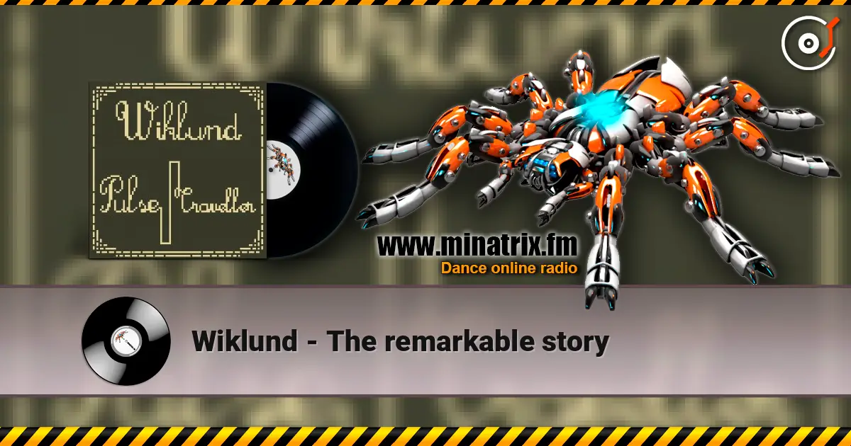 Wiklund - The remarkable story жоғары сапада онлайн тыңдау | Minatrix.FM