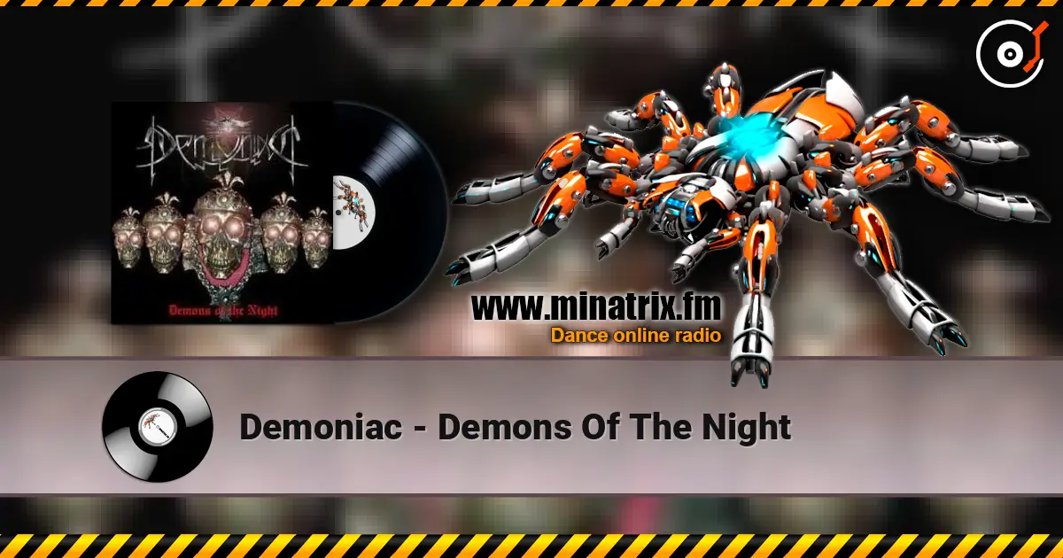 Demoniac - Demons Of The Night жоғары сапада онлайн тыңдау | Minatrix.FM