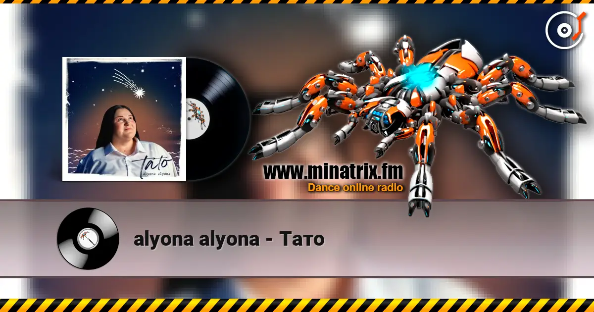 alyona alyona - Тато жоғары сапада онлайн тыңдау | Minatrix.FM