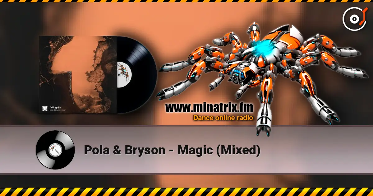 Pola & Bryson - Magic (Mixed) жоғары сапада онлайн тыңдау | Minatrix.FM